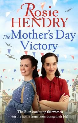 Picture of The Mother's Day Victory: the BRAND NEW uplifting wartime family saga