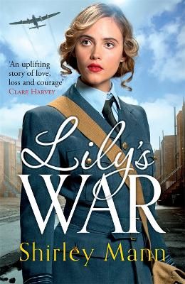 Picture of Lily's War: An uplifting World War II saga of women on the homefront