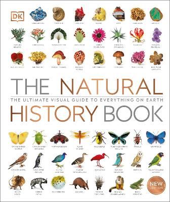Picture of The Natural History Book: The Ultimate Visual Guide to Everything on Earth