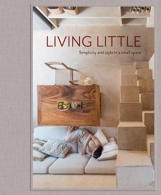 Picture of Living Little: Simplicity and style in a small space