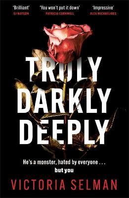 Picture of Truly, Darkly, Deeply: the gripping thriller with a huge twist everyone is talking about this summer *Now an instant Sunday Times bestseller*