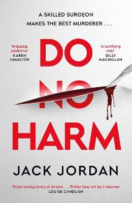 Picture of Do No Harm: A skilled surgeon makes the best murderer . . .