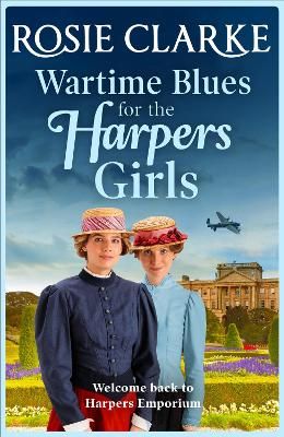 Picture of Wartime Blues for the Harpers Girls: A heartwarming historical saga from bestseller Rosie Clarke