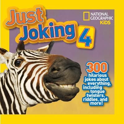 Picture of Just Joking 4: 300 Hilarious Jokes About Everything, Including Tongue Twisters, Riddles, and More! (Just Joking)
