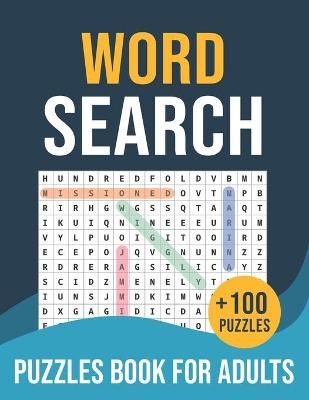 Picture of +100 Word Search Puzzles Book For Adults: Large Print 2022 Word Search Puzzle Book For Adult and All Puzzeles Fans ( Themed Puzzles & Solutions ) - Volume 4