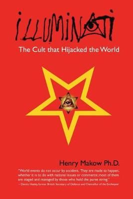 Picture of Illuminati: The Cult That Hijacked the World