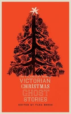 Picture of The Valancourt Book of Victorian Christmas Ghost Stories