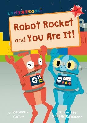 Picture of Robot Rocket and You Are It!: (Red Early Reader)