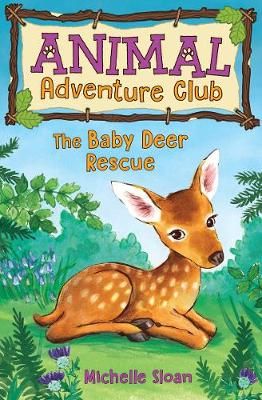 Picture of The Baby Deer Rescue (Animal Adventure Club 1)