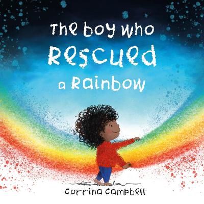Picture of The Boy Who Rescued a Rainbow