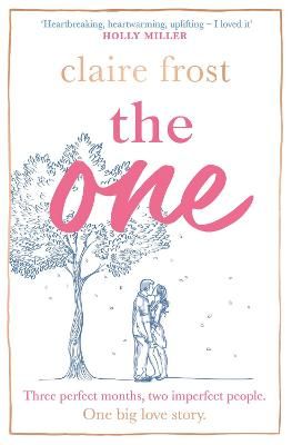 Picture of The One: The brand-new heart-breaking novel of love, loss and learning to live again, from the acclaimed author of MARRIED AT FIRST SWIPE
