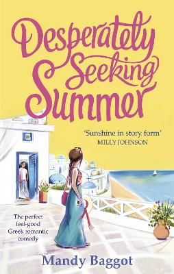 Picture of Desperately Seeking Summer: The perfect feel-good Greek romantic comedy to read on the beach this summer