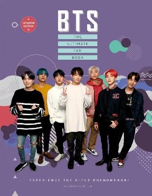 Picture of BTS - The Ultimate Fan Book: Experience the K-Pop Phenomenon!
