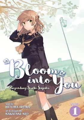 Picture of Bloom Into You (Light Novel): Regarding Saeki Sayaka Vol. 1