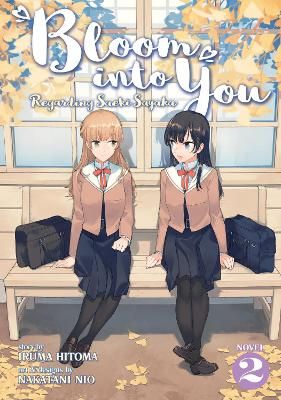 Picture of Bloom Into You (Light Novel): Regarding Saeki Sayaka Vol. 2
