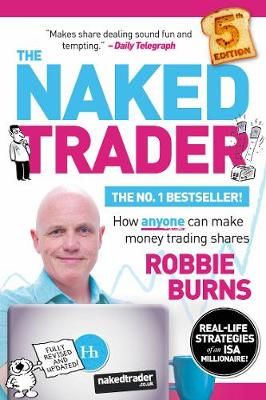 Picture of The Naked Trader: How anyone can make money trading shares