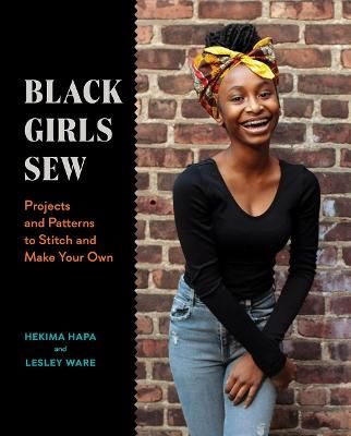 Picture of Black Girls Sew: Creative Sewing Projects for a Fashionable Future