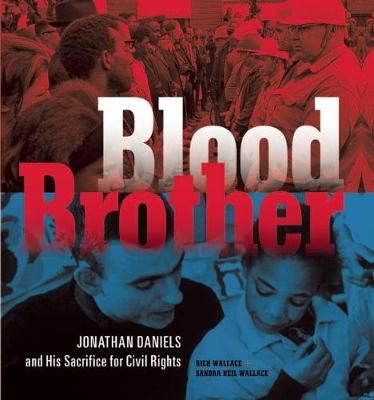 Picture of Blood Brother: Jonathan Daniels and His Sacrifice for Civil Rights