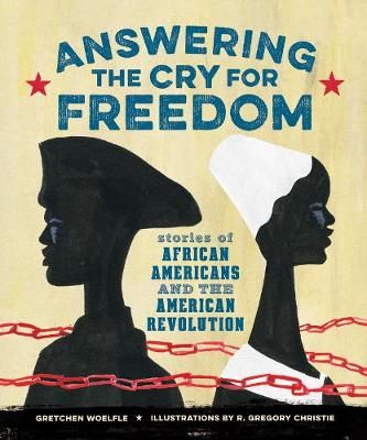 Picture of Answering the Cry for Freedom: Stories of African Americans and the American Revolution