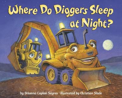 Picture of Where Do Diggers Sleep at Night?
