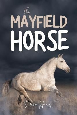 Picture of The Mayfield Horse: Book 3 in the Connemara Horse Adventure Series for Kids. The perfect gift for children age 8-12