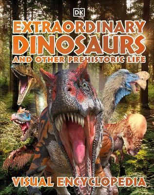 Picture of Extraordinary Dinosaurs and Other Prehistoric Life Visual Encyclopedia