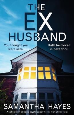 Picture of The Ex-Husband: An absolutely gripping psychological thriller with a killer twist
