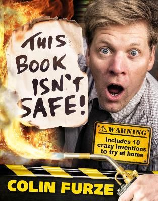 Picture of Colin Furze: This Book Isn't Safe!