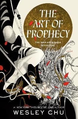 Picture of The Art of Prophecy: The War Arts Saga, Book One