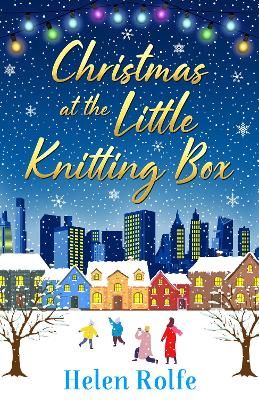 Picture of Christmas at the Little Knitting Box: The start of a heartwarming, romantic series from Helen Rolfe