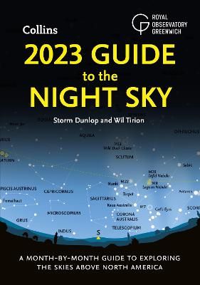 Picture of 2023 Guide to the Night Sky: A month-by-month guide to exploring the skies above North America