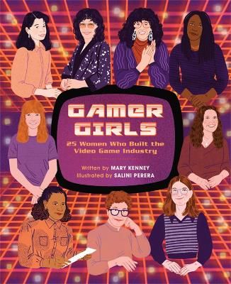 Picture of Gamer Girls: 25 Women Who Built the Video Game Industry