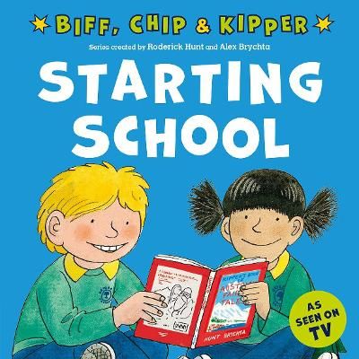 Picture of Starting School (First Experiences with Biff, Chip & Kipper)