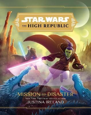 Picture of Star Wars The High Republic: Mission To Disaster