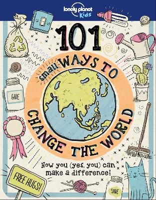 Picture of Lonely Planet Kids 101 Small Ways to Change the World