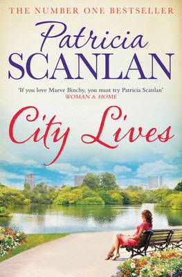Picture of City Lives: Warmth, wisdom and love on every page - if you treasured Maeve Binchy, read Patricia Scanlan