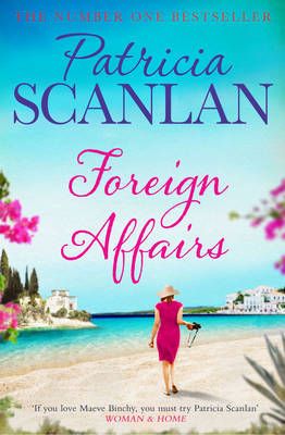 Picture of Foreign Affairs: Warmth, wisdom and love on every page - if you treasured Maeve Binchy, read Patricia Scanlan