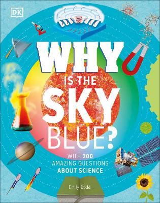 Picture of Why Is the Sky Blue?: With 200 Amazing Questions About Science