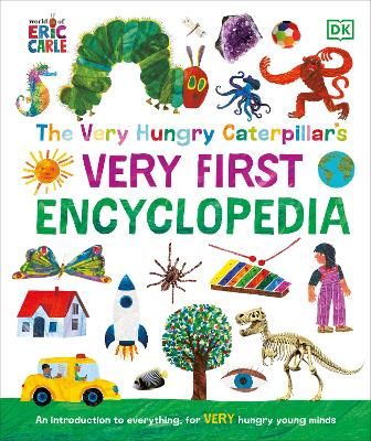Picture of The Very Hungry Caterpillar's Very First Encyclopedia: An Introduction to Everything, for VERY Hungry Young Minds
