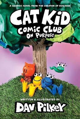 Picture of Cat Kid Comic Club 3: On Purpose: A Graphic Novel (Cat Kid Comic Club #3) PB