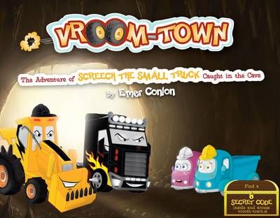Picture of Vroom-Town: The Adventure of Screech the Small Truck Caught in the Cave