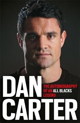 Picture of Dan Carter: The Autobiography of an All Blacks Legend