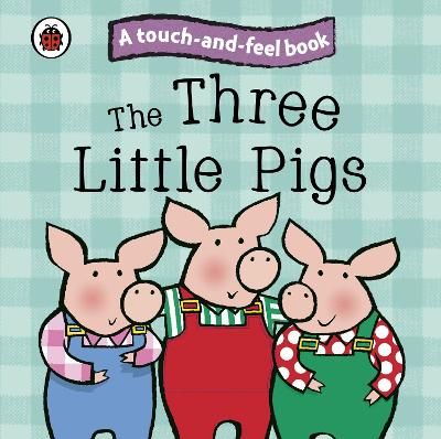 Picture of The Three Little Pigs: Ladybird Touch and Feel Fairy Tales