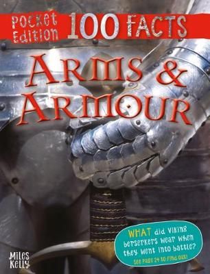 Picture of 100 Facts Arms & Armour Pocket Edition