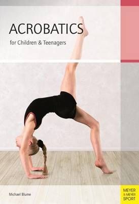 Picture of Acrobatics for Children and Teenagers: From the Basics to Spectacular Human Balance Figures