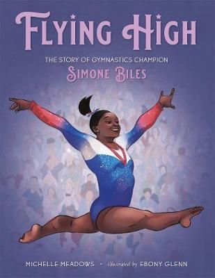 Picture of Flying High: The Story of Gymnastics Champion Simone Biles