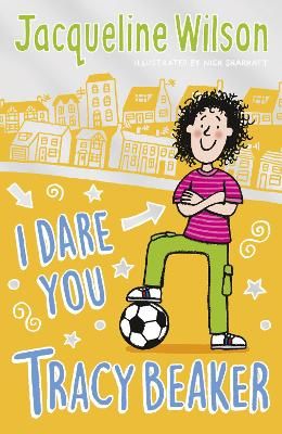 IES . I Dare You, Tracy Beaker: Originally published as The Dare Game