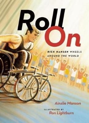 Picture of Roll On: Rick Hansen Wheels Around the World