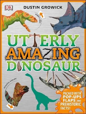 Picture of Utterly Amazing Dinosaur: Packed with Pop-ups, Flaps, and Prehistoric Facts!