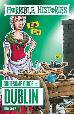 Picture of Horrible Histories Gruesome Guides: Dublin